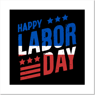 HAPPY LABOR DAY Posters and Art